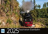 Kalender Faszination Eisenbahn 2025 von 