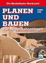 Kartonierter Einband Planen und Bauen von Modellbahnanlagen von Georg Kerber, Andreas Stirl