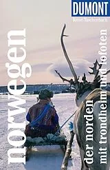 Kartonierter Einband DUMONT Reise-Taschenbuch Reiseführer Norwegen, Der Norden mit Trondheim und Lofoten von Michael Möbius