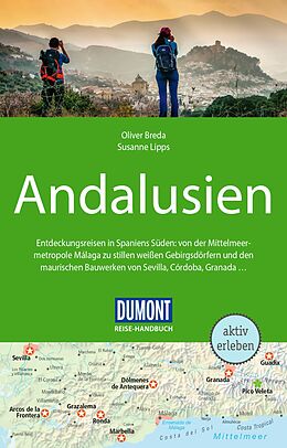 Kartonierter Einband DuMont Reise-Handbuch Reiseführer Andalusien von Susanne Lipps, Oliver Breda
