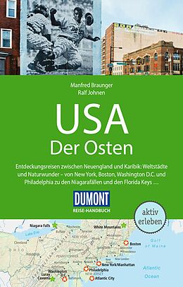 Kartonierter Einband DuMont Reise-Handbuch Reiseführer USA, Der Osten von Manfred Braunger, Ralf Johnen