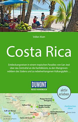 Kartonierter Einband DuMont Reise-Handbuch Reiseführer Costa Rica von Volker Alsen