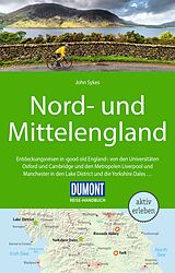Kartonierter Einband DuMont Reise-Handbuch Reiseführer Nord-und Mittelengland von John Sykes