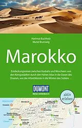 Kartonierter Einband DUMONT Reise-Handbuch Reiseführer Marokko von Hartmut Buchholz, Muriel Brunswig