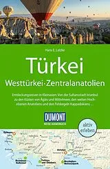 Kartonierter Einband DUMONT Reise-Handbuch Reiseführer Türkei, Westtürkei, Zentralanatolien von Hans E. Latzke