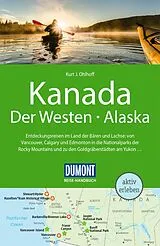 Kartonierter Einband DUMONT Reise-Handbuch Reiseführer Kanada, Der Westen, Alaska von Kurt Jochen Ohlhoff