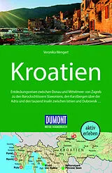 Kartonierter Einband DUMONT Reise-Handbuch Reiseführer Kroatien von Veronika Wengert, Dietrich Höllhuber