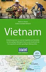 Kartonierter Einband DUMONT Reise-Handbuch Reiseführer Vietnam von Martin H. Petrich, Andrea Markand, Mark Markand