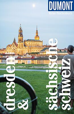 Kartonierter Einband DuMont Reise-Taschenbuch Reiseführer Dresden &amp; Sächsische Schweiz von Siiri Klose