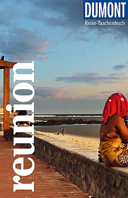 Kartonierter Einband DuMont Reise-Taschenbuch Reiseführer La Réunion von Daniela Eiletz-Kaube, Kurt Kaube