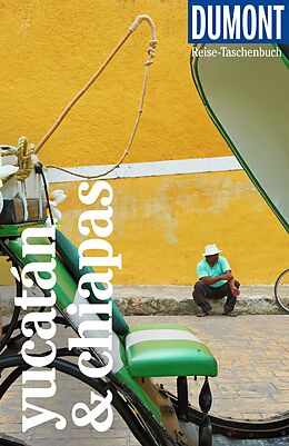 Kartonierter Einband DuMont Reise-Taschenbuch Reiseführer Yucatán &amp; Chiapas von Juliane Israel