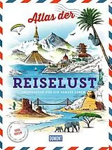 Fester Einband DUMONT Bildband Atlas der Reiselust von Philippe Gloaguen