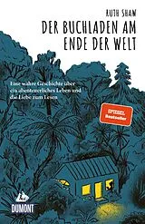 Kartonierter Einband Der Buchladen am Ende der Welt von Ruth Shaw