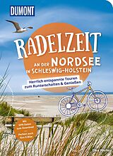 Kartonierter Einband DuMont Radelzeit an der Nordsee in Schleswig-Holstein von Elke Weiler