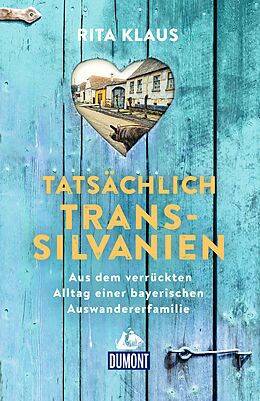 E-Book (epub) Tatsächlich Transsilvanien von Rita Klaus