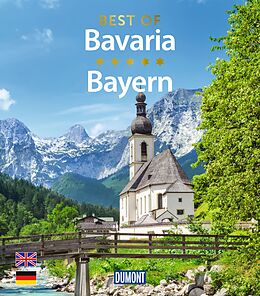 Fester Einband DuMont Bildband Best of Bavaria / Bayern von Daniela Schetar