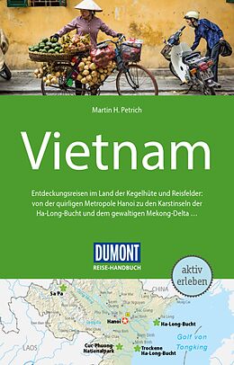 E-Book (pdf) DuMont Reise-Handbuch Reiseführer E-Book Vietnam von Martin H. Petrich