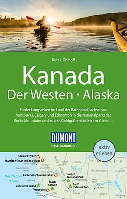 E-Book (pdf) DUMONT Reise-Handbuch Reiseführer E-Book Kanada, Der Westen, Alaska von Kurt Jochen Ohlhoff