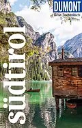 E-Book (pdf) DUMONT Reise-Taschenbuch E-Book Südtirol von Jeannette Goddar, Sylvia Pollex, Cäcilia Wegscheider