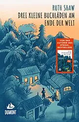 Kartonierter Einband Drei kleine Buchläden am Ende der Welt von Ruth Shaw