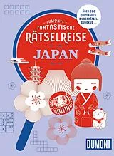 Kartonierter Einband (Kt) DUMONTs Fantastische Rätselreise Japan von Jens Bey, Annik Aicher
