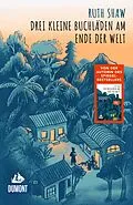 E-Book (epub) Drei kleine Buchläden am Ende der Welt von Ruth Shaw