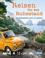 Fester Einband Reisen für den Ruhestand von Jens Bey, Annik Aicher