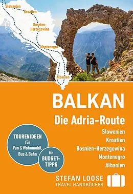 E-Book (pdf) Stefan Loose Reiseführer E-Book Balkan, Die Adria-Route. Slowenien, Kroatien, Bosnien und Herzegowina, Montenegro, Albanien von Andrea Markand, Mark Markand
