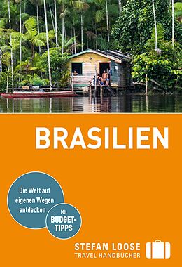 E-Book (pdf) Stefan Loose Reiseführer Brasilien von Carl Goerdeler, Helmuth Taubald, Jochen Österreicher