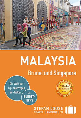 E-Book (epub) Stefan Loose Reiseführer Malaysia, Brunei und Singapore von Renate Loose, Stefan Loose, Mischa Loose