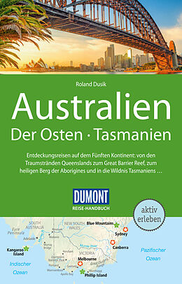 E-Book (pdf) DuMont Reise-Handbuch Reiseführer Australien, Der Osten und Tasmanien von Roland Dusik