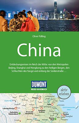E-Book (epub) DuMont Reise-Handbuch Reiseführer China von Oliver Fülling