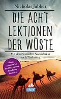 E-Book (epub) Die acht Lektionen der Wüste von Nicholas Jubber
