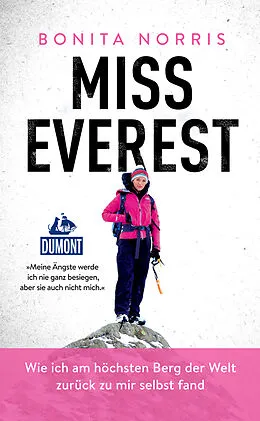 E-Book (epub) Miss Everest (DuMont Welt - Menschen - Reisen) von Bonita Norris