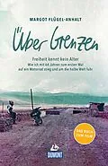 E-Book (epub) Über Grenzen von Margot Flügel-Anhalt, Titus Arnu