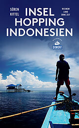 E-Book (epub) DuMont Reiseabenteuer Inselhopping Indonesien von Sören Kittel