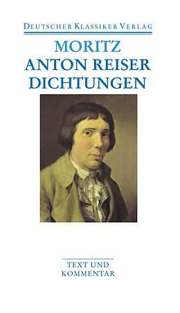 Kartonierter Einband Anton Reiser. Dichtungen und Schriften zur Erfahrungsseelenkunde von Karl Philipp Moritz