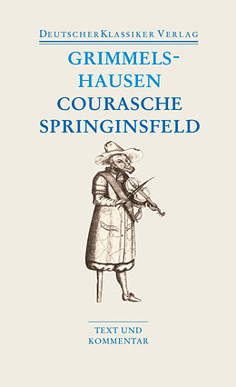 Kartonierter Einband Courasche / Springinsfeld / Wunderbarliches Vogelnest I und II / Rathstübel Plutonis von Hans Jacob Christoffel von Grimmelshausen