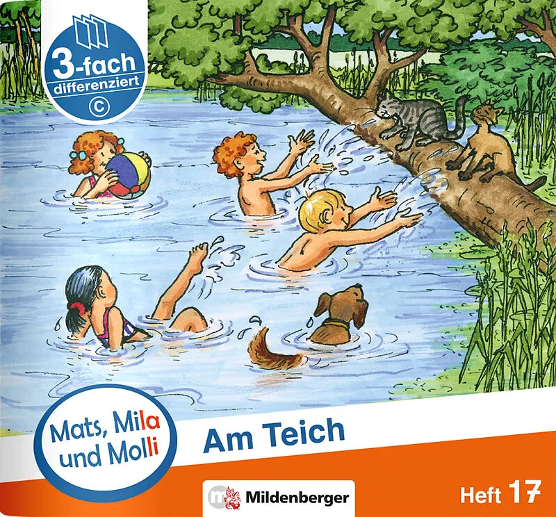 Mats, Mila und Molli  Heft 17: Am Teich  C