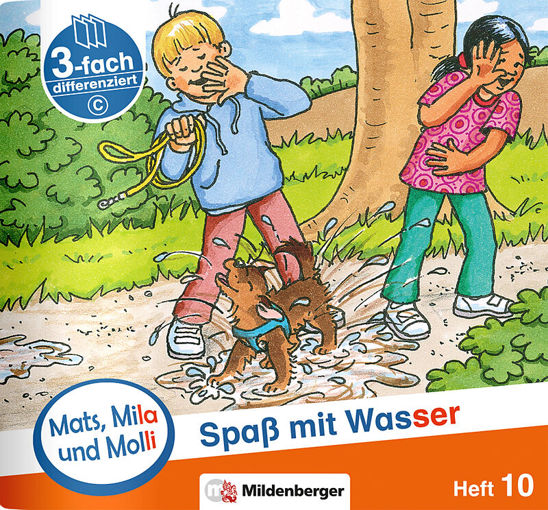Mats, Mila und Molli  Heft 10: Spaß mit Wasser - C