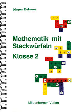 Geheftet Mathematik mit Steckwürfeln / Mathematik mit Steckwürfeln, Klasse 2 von Jürgen Behrens