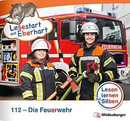 Geheftet Lesestart mit Eberhart: 112  Die Feuerwehr von Stefanie Drecktrah, Nicole Brandau