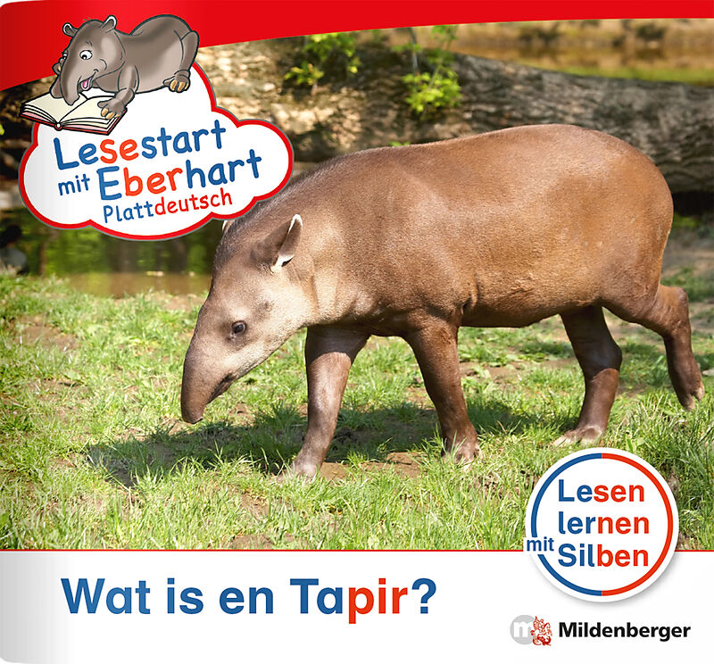 Lesestart mit Eberhart: Wat is en Tapir?  Plattdeutsch