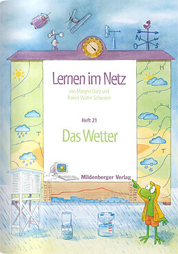 Geheftet Lernen im Netz / Lernen im Netz, Heft 21: Das Wetter von Margret Datz, Walter Schwabe, Rainer W Schwabe