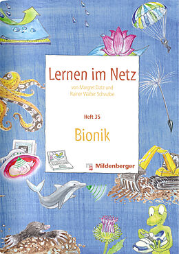 Kartonierter Einband Lernen im Netz / Lernen im Netz - Heft 35: Bionik von Margret Datz, Rainer Walter Schwabe