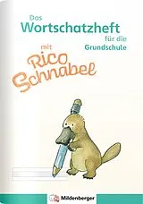 Geheftet Das Wortschatzheft mit Rico Schnabel  für die Grundschule von Ute Wetter, Karl Fedke