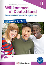 Geheftet Willkommen in Deutschland  Deutsch als Zweitsprache für Jugendliche  Selbstständig üben II von Birgitta Dr. Reddig-Korn, Constanze Velimvassakis