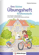 Geheftet Das kleine Übungsheft Grafomotorik, Heft 1 von Brigitte Greimers