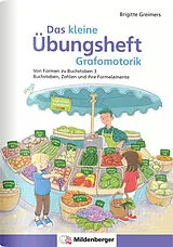 Geheftet Das kleine Übungsheft Grafomotorik, Heft 3 von Brigitte Greimers