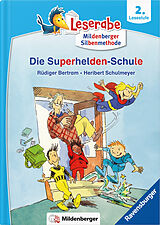 Fester Einband Leserabe  Die Superhelden-Schule von Rüdiger Bertram, Heribert Schulmeyer